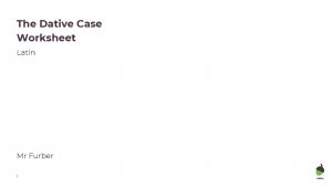 The Dative Case Worksheet Latin Mr Furber 1