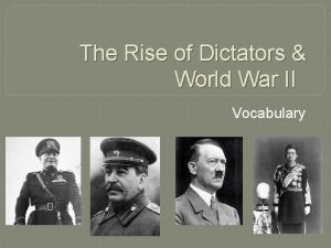The Rise of Dictators World War II Vocabulary