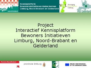 Project Interactief Kennisplatform Bewoners Initiatieven Limburg NoordBrabant en