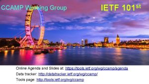 CCAMP Working Group IETF st 101 Online Agenda