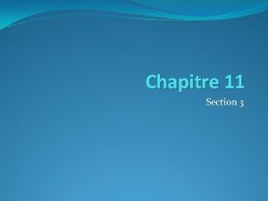 Chapitre 11 Section 3 Les Technologies Utilises pour