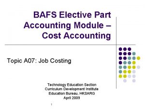 BAFS Elective Part Accounting Module Cost Accounting Topic