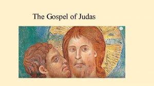 The Gospel of Judas Some Dates 1978 The