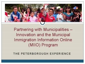 Partnering with Municipalities Innovation and the Municipal Immigration