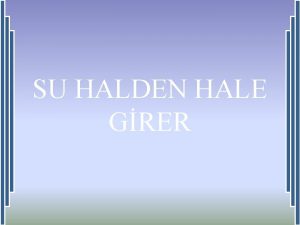 SU HALDEN HALE GRER Doada su halden hale