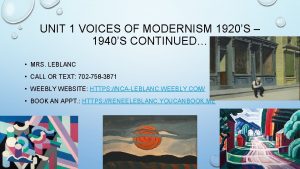 UNIT 1 VOICES OF MODERNISM 1920S 1940S CONTINUED