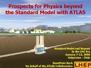 Prospects for Physics beyond the Standard Model with