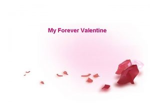 My Forever Valentine Warmingup How many western holidays