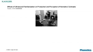Effects of Ultrasound Familiarization on Production and Perception