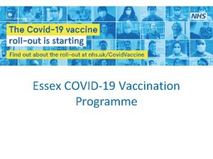 Essex COVID19 Vaccination Programme Vaccination rollout Vaccination roll
