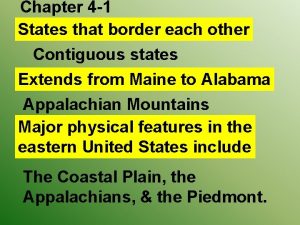 Chapter 4 1 States that border each other