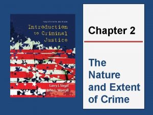 Chapter 2 The Nature and Extent of Crime