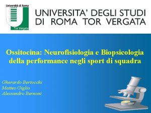 Ossitocina Neurofisiologia e Biopsicologia della performance negli sport