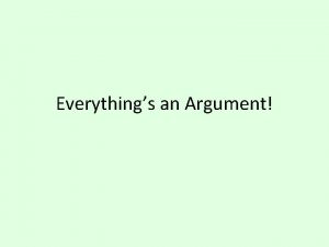 Everythings an Argument These arguments Commercials History textbooks