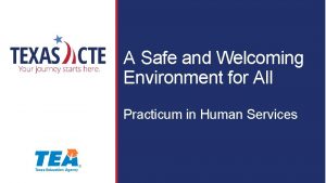 A Safe and Welcoming Environment for All Practicum