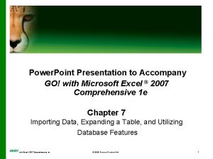 Power Point Presentation to Accompany GO with Microsoft Power Point Presentation to Accompany GO with Microsoft