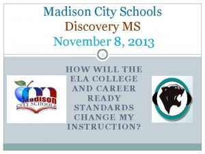 Madison City Schools Discovery MS November 8 2013