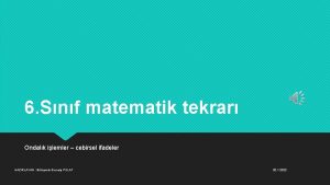 6 Snf matematik tekrar Ondalk ilemler cebirsel ifadeler