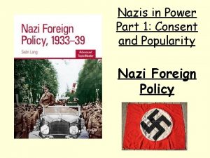 Nazis in Power Part 1 Consent and Popularity