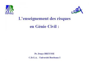 Lenseignement des risques en Gnie Civil Pr Denys