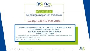 EVALUATION PROSPECTIVE DE LA PROSTATECTOMIE RADICALE CLIOSCOPIQUE ROBOTASSISTEE