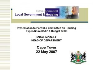 Presentation to Portfolio Committee on Housing Expenditure 0607