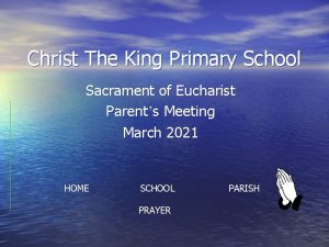 Christ The King Primary School Sacrament of Eucharist