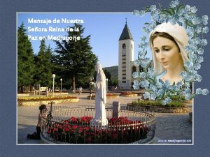 Mensaje de Nuestra Seora Reina de la Paz