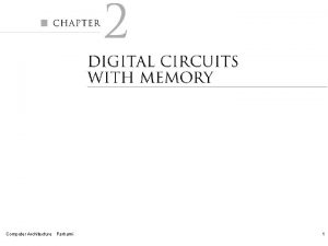 Computer Architecture Parhami 1 Figure 2 1 Latches