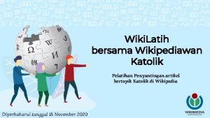 Wiki Latih bersama Wikipediawan Katolik Pelatihan Penyuntingan artikel