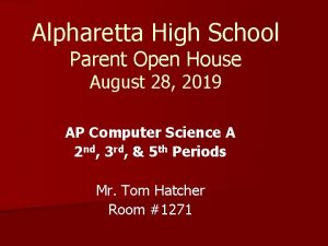 Alpharetta High School Parent Open House August 28