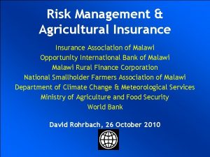 Risk Management Agricultural Insurance UKRAINIAN AGRICULTURAL Insurance Association