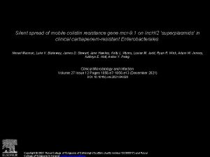 Silent spread of mobile colistin resistance gene mcr9