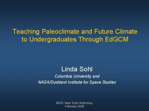 Teaching Paleoclimate and Future Climate to Undergraduates Through