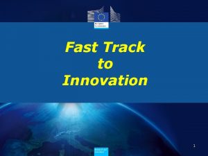 Fast Track to Innovation 1 Research and Innovation