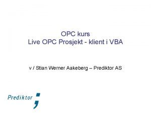 OPC kurs Live OPC Prosjekt klient i VBA