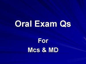 Oral Exam Qs For Mcs MD Burning Burning