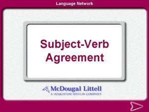 Language Network SubjectVerb Agreement SubjectVerb Agreement in Number