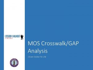 MOS CrosswalkGAP Analysis Citizen Soldier for Life What