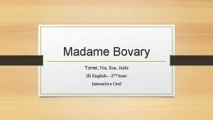 Madame Bovary Tone Nia Rue Jaida IB English