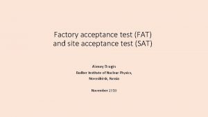 Factory acceptance test FAT and site acceptance test