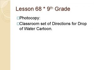 Lesson 68 9 th Grade Photocopy Classroom set