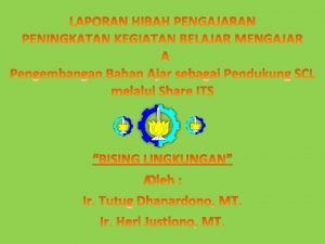 TUJUAN DAN MANFAAT Menyediakan modul ajar BISING LINGKUNGAN