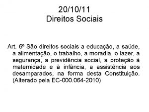 201011 Direitos Sociais Art 6 So direitos sociais
