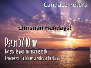 Candace Peters Christian Holidays Facts About Easter Easter