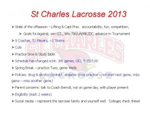 St Charles Lacrosse 2013 State of the offseason