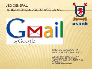 USO GENERAL HERRAMIENTA CORREO WEB GMAIL TUTORIAL REALIZADO