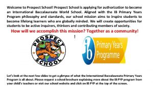 Welcome to Prospect School Prospect School is applying