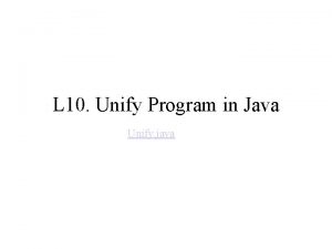 L 10 Unify Program in Java Unify java