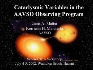 Cataclysmic Variables in the AAVSO Observing Program Janet